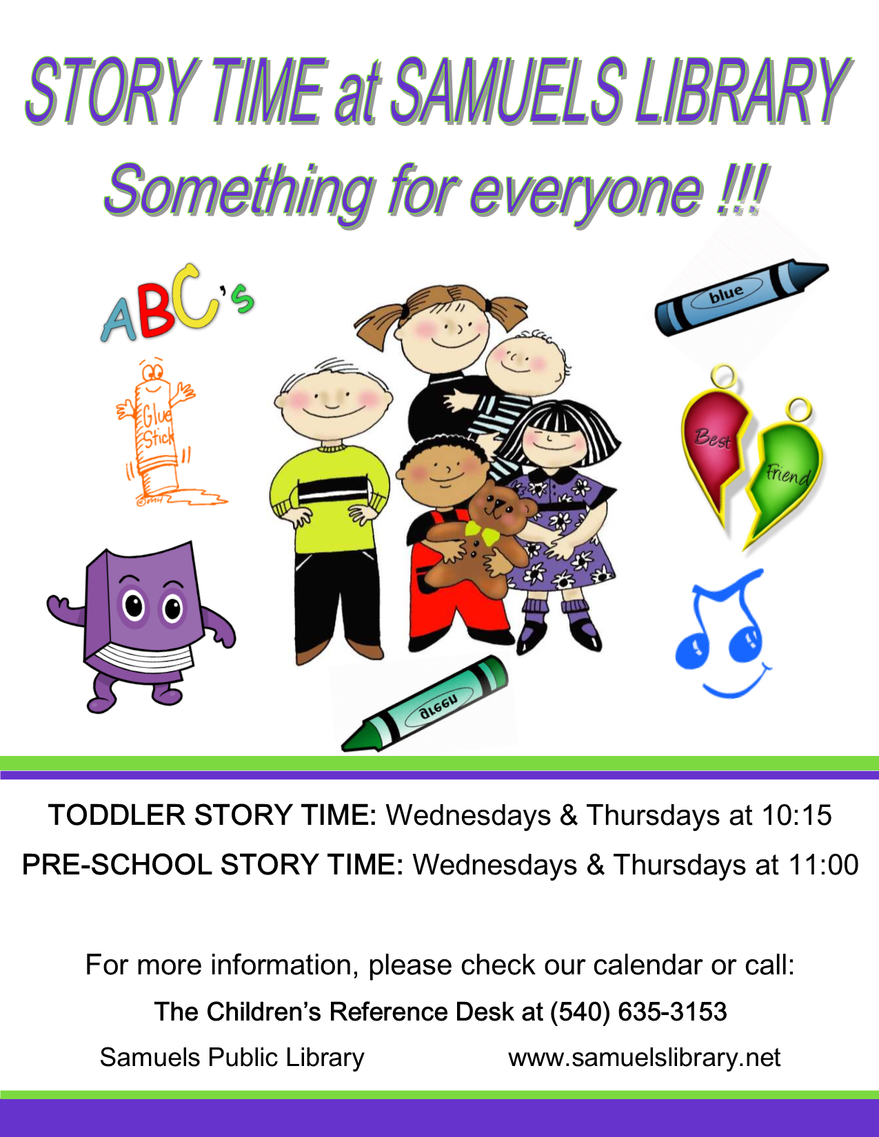 Preschool Story times meet on Wednesday and Thursday.