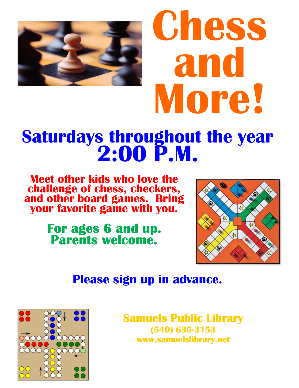 Chess and More for ages 6 and up.